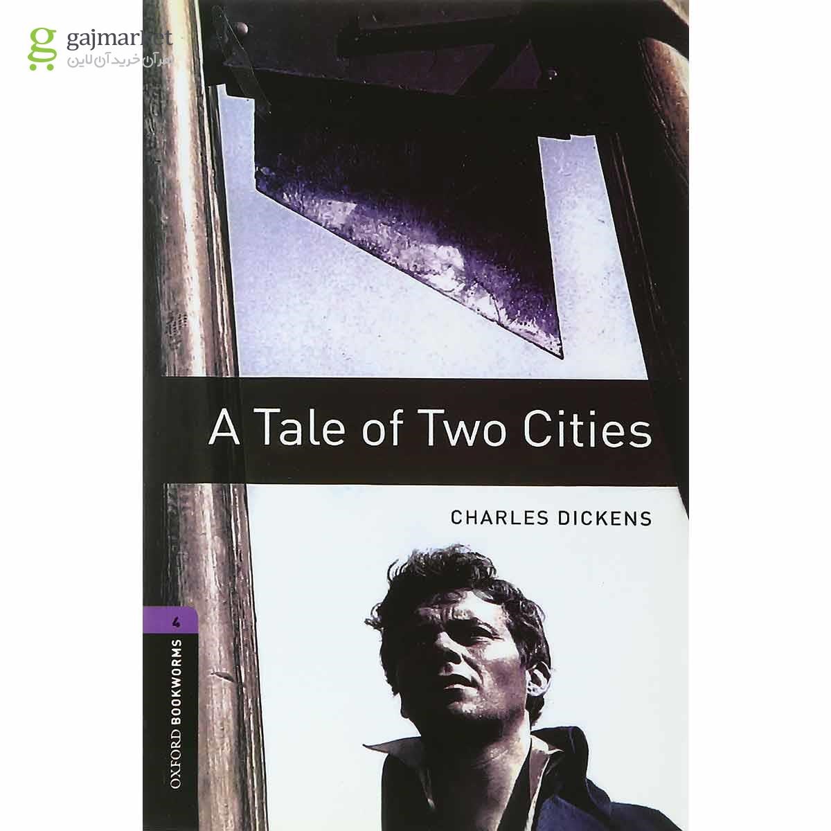 تصویر از A Tale of Two Cities Oxford Bookworms Stage 4