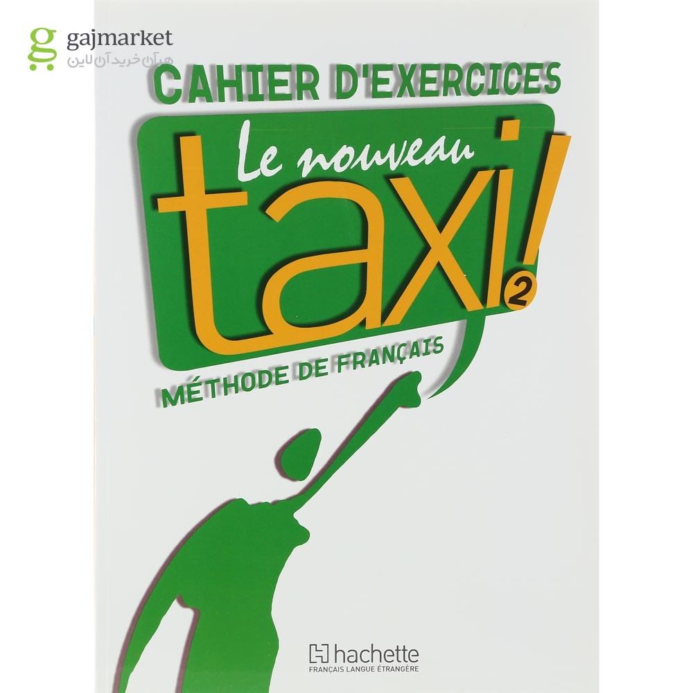 تصویر از Le Nouveau Taxi A2 Livre de L'eleve + Cahier d'exercices