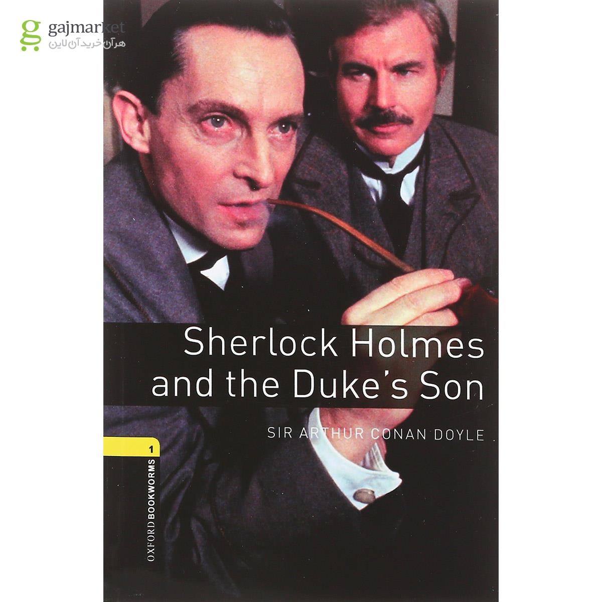 تصویر از Sherlock Holmes and the Duke's Son Oxford Bookworms Stage 1
