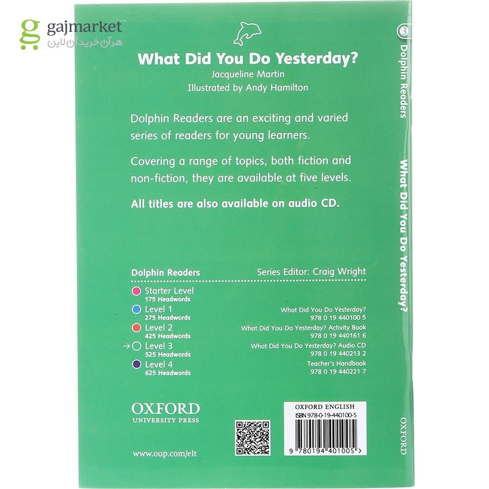 تصویر از What Did You Do Yesterday Dolphin Readers Level 3