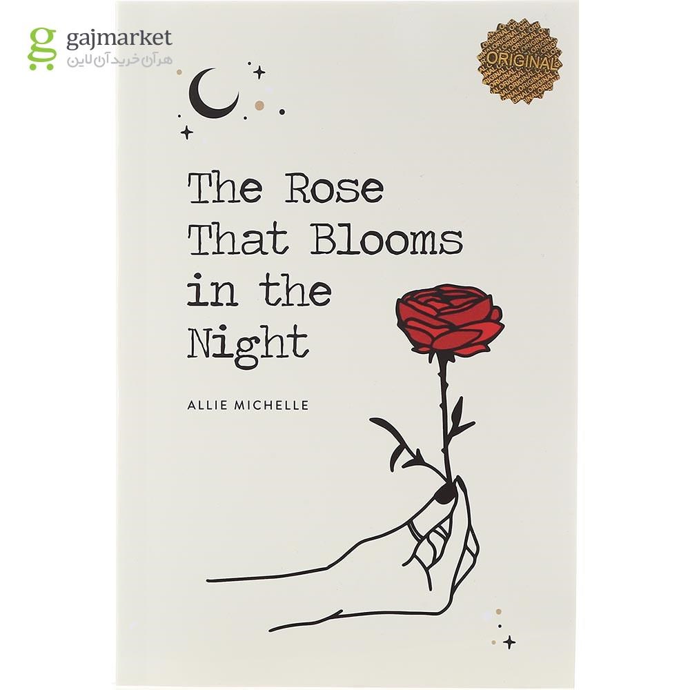 تصویر از The Rose That Blooms in the Night