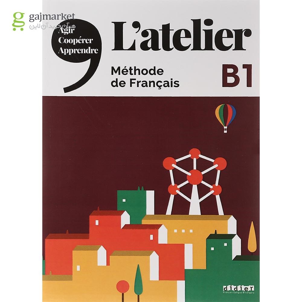تصویر از L'atelier B1 Livre de L'eleve + Cahier d'activites