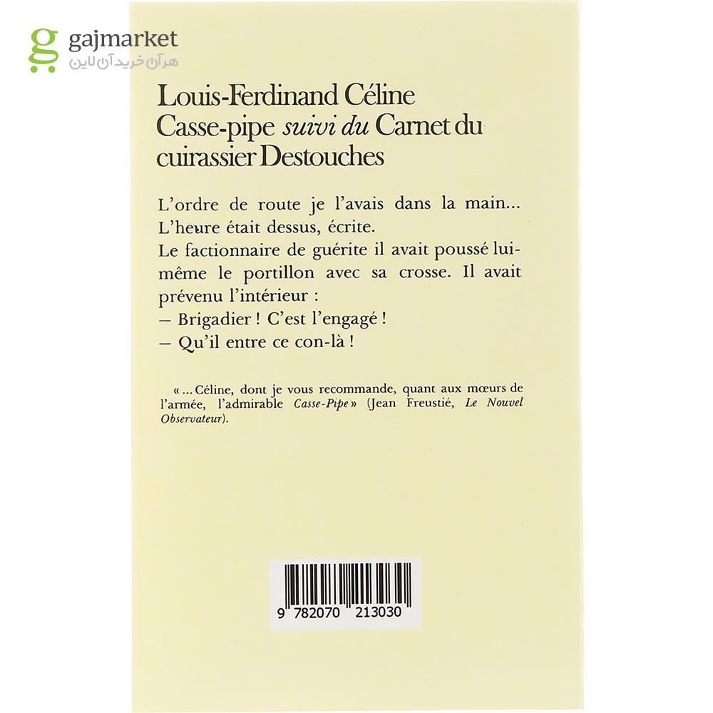 تصویر از Casse Pipe suivi du Carnet du cuirassier Destouches