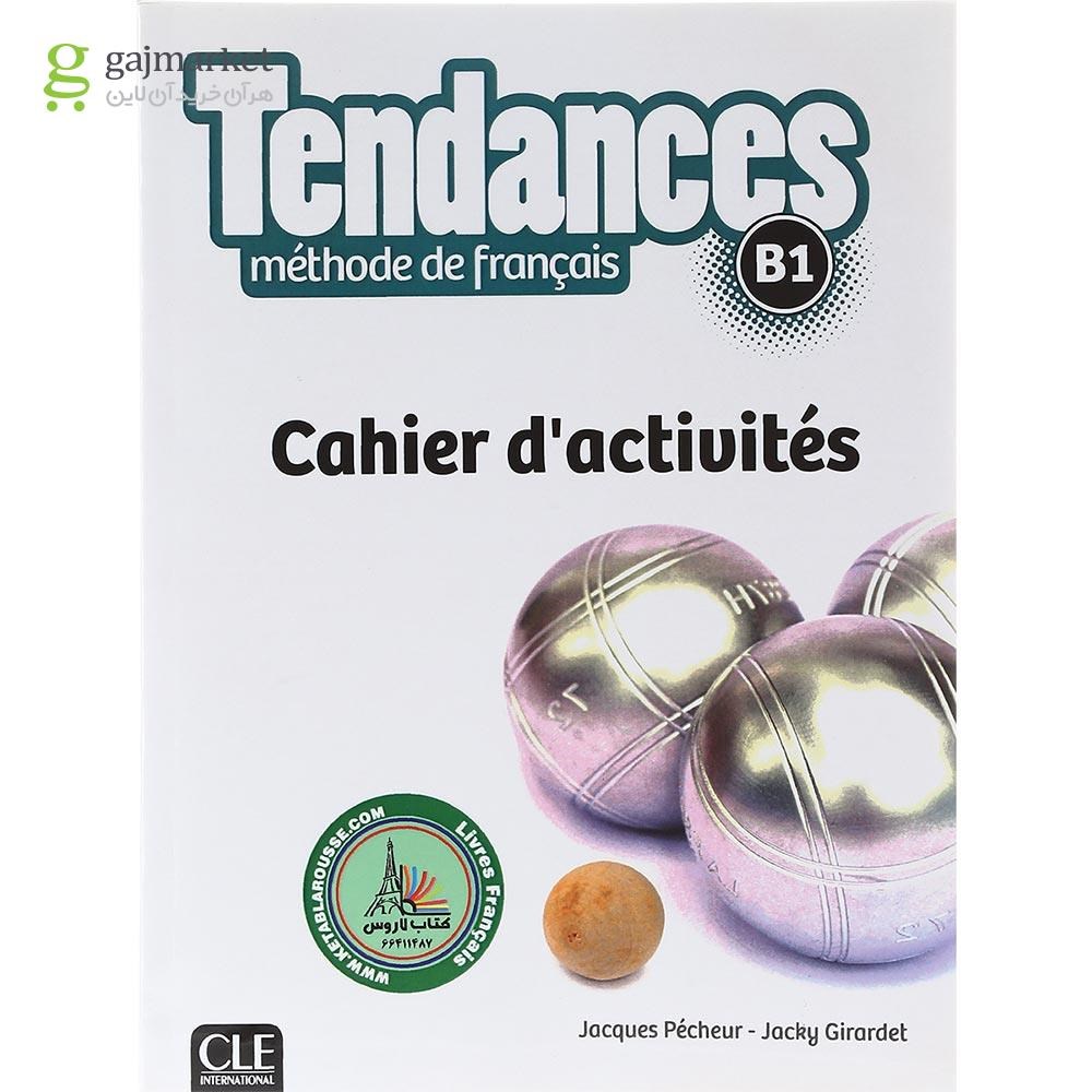 تصویر از Tendances B1 Livre de L'eleve + Cahier d'activites