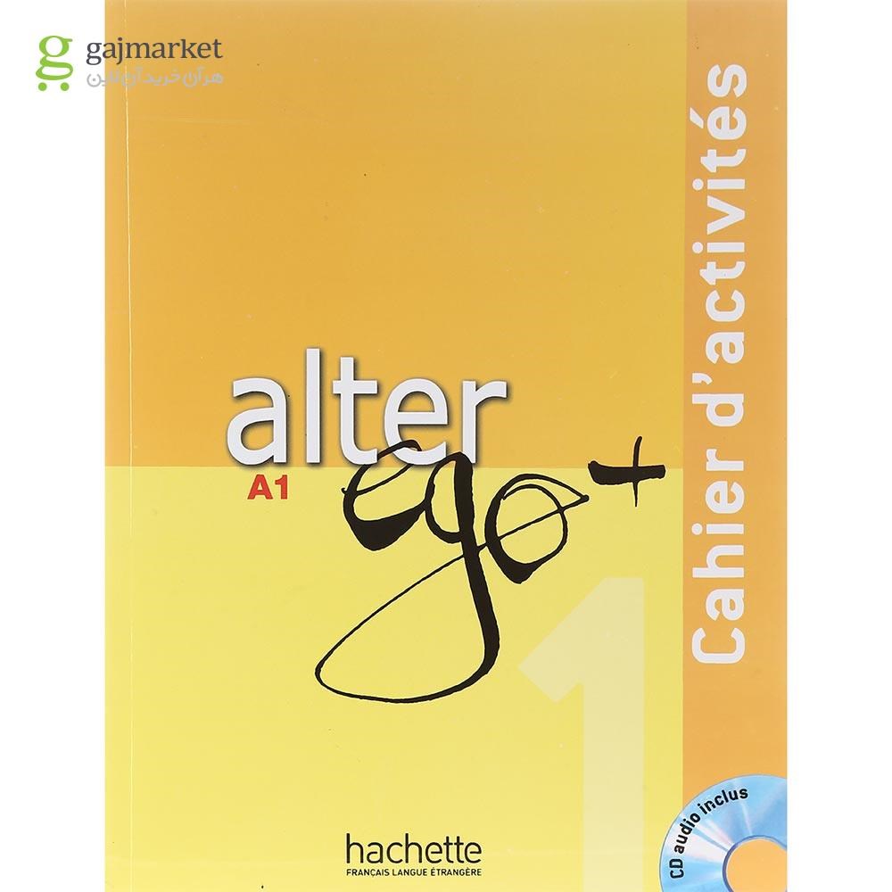 تصویر از Alter Ego Plus 1 Livre de L'eleve + Cahier d'activites