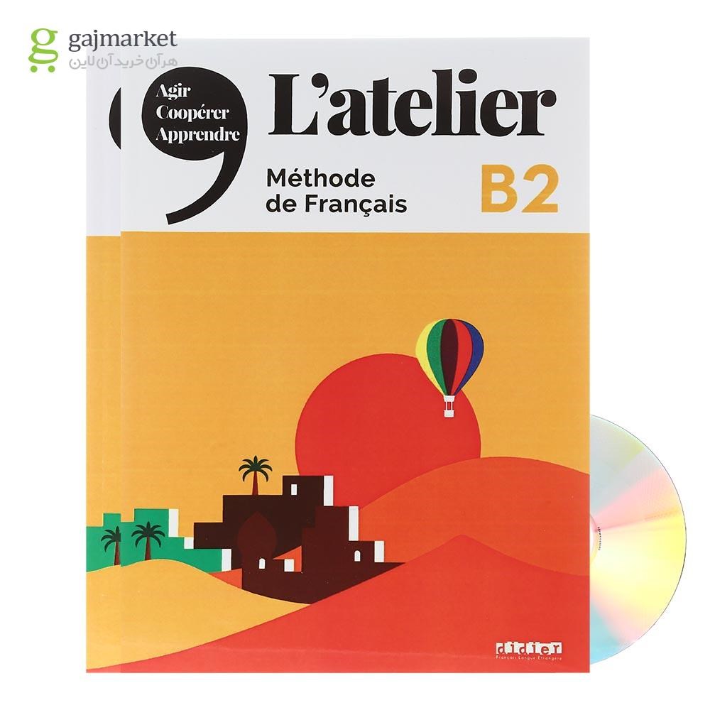 تصویر از Latelier B2 Livre de L'eleve + Cahier d'activites 