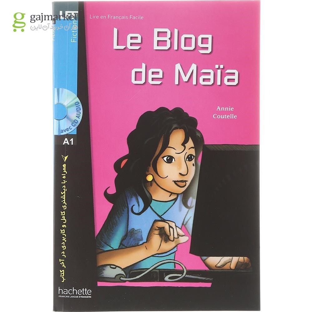 تصویر از Le Blog de Maia Lire en Francais facile niveau A1