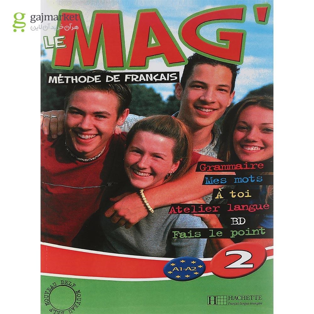 تصویر از Le Mag 2 Livre de L'eleve + Cahier d'exercices