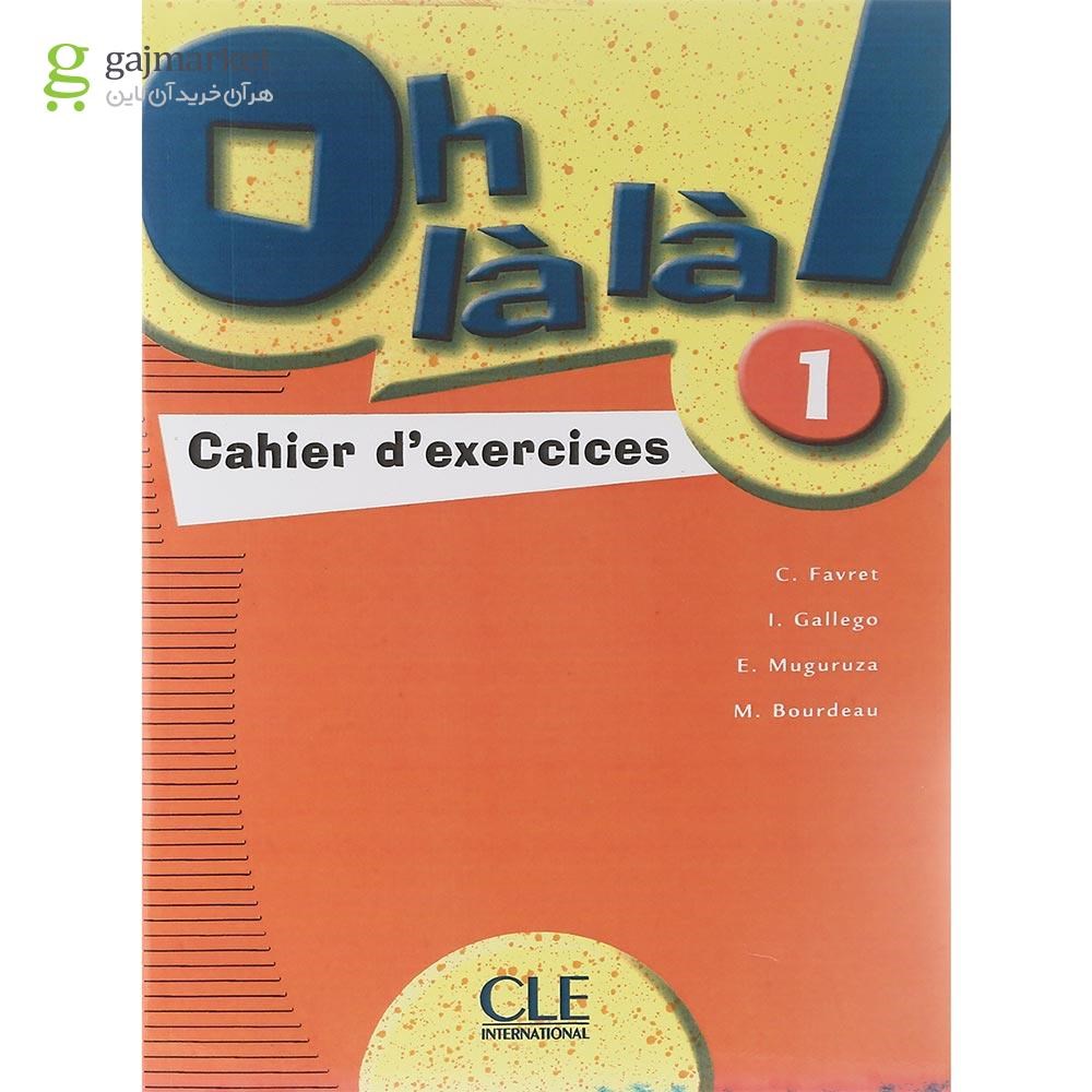 تصویر از oh la la 1 Livre de L'eleve + Cahier d'exercices