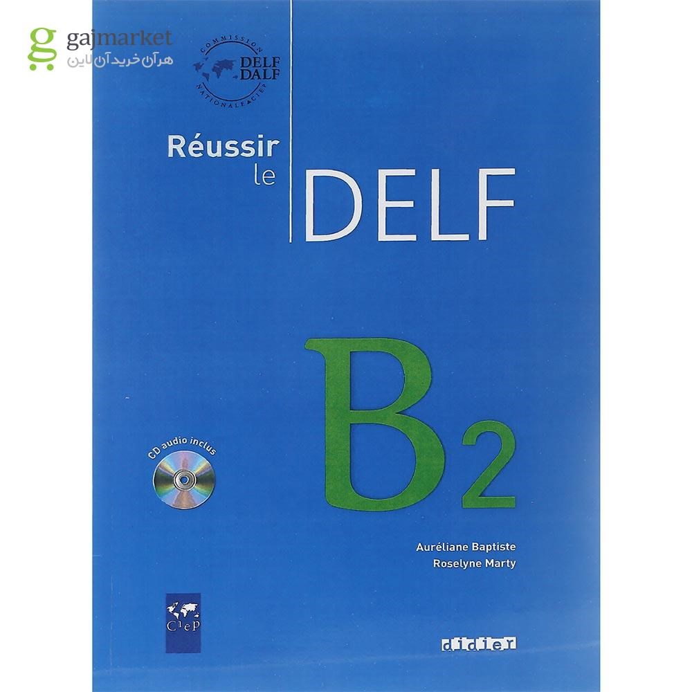 تصویر از Reussir le DELF B2
