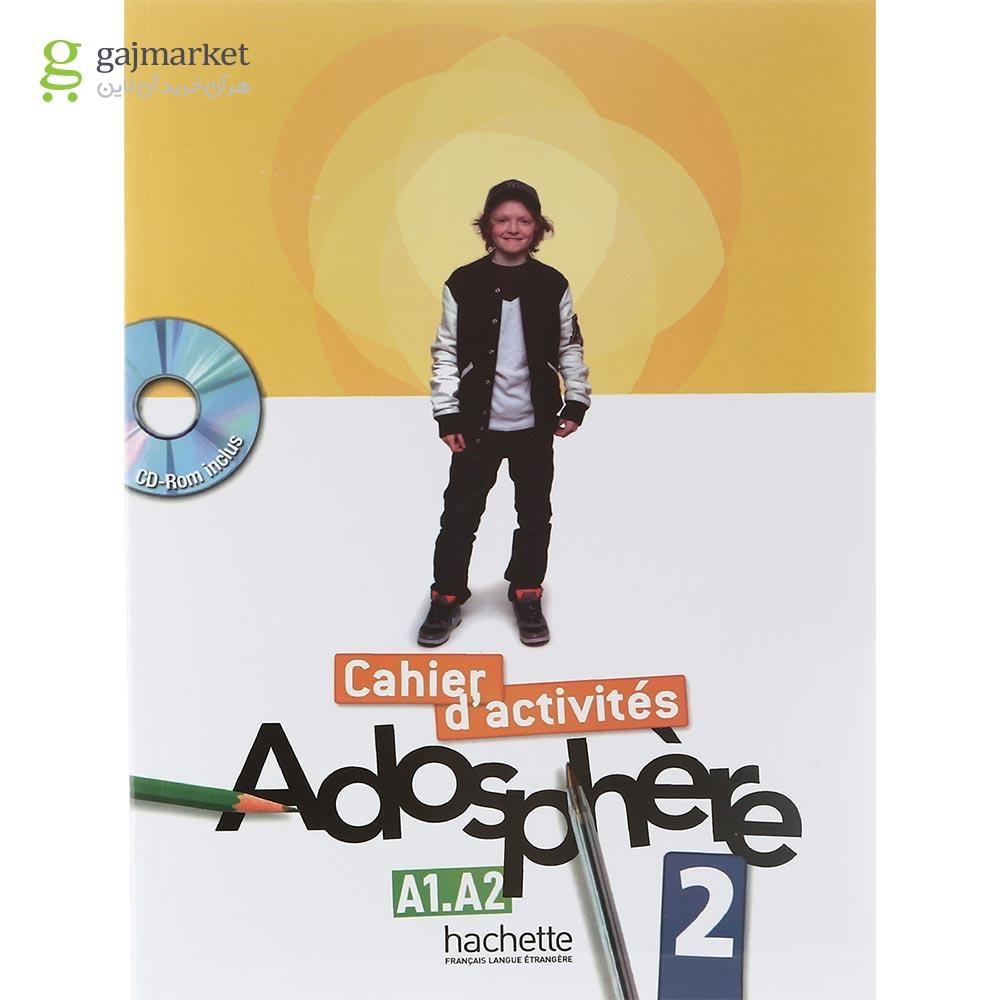 تصویر از Adosphere 2 Livre de L'eleve + Cahier d'activites