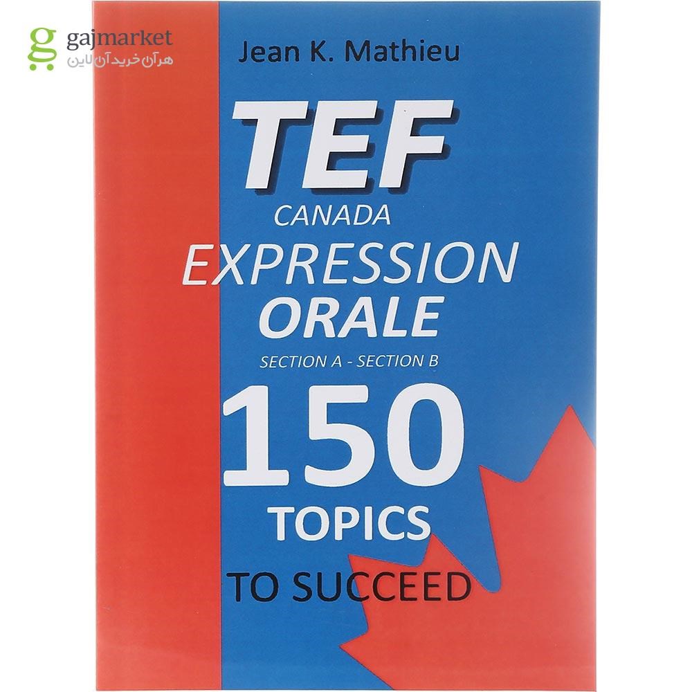 تصویر از TEF Canada Expression Orale 150 Topics to Succeed