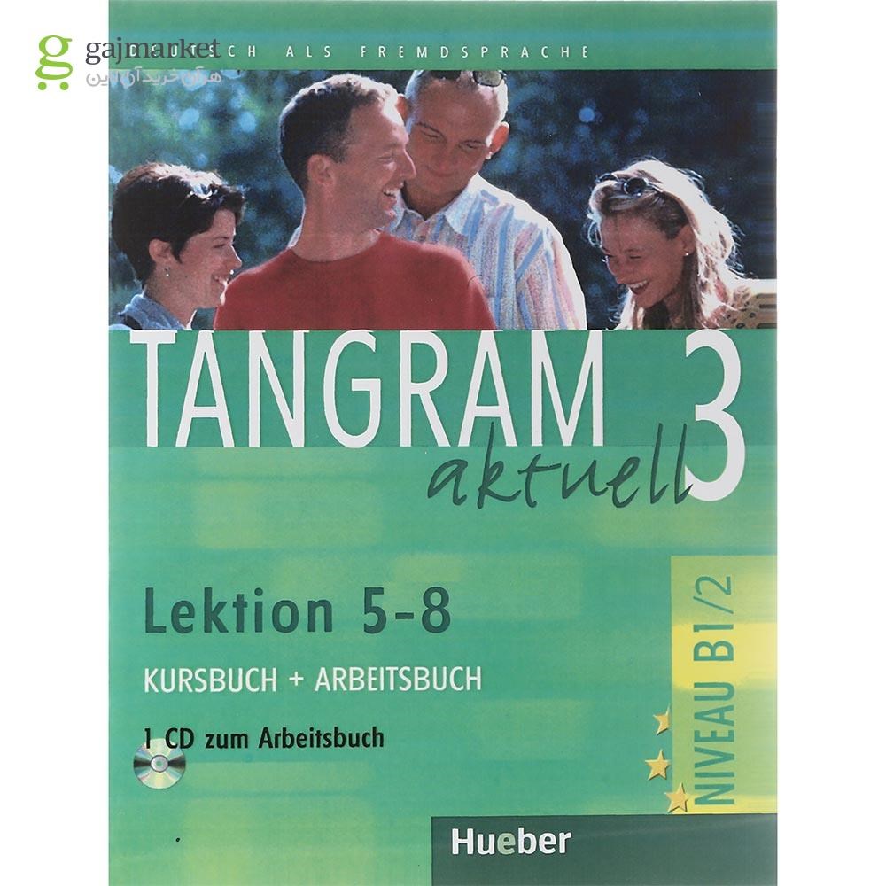 تصویر از Tangram 3 aktuell Lektion 5-8 B1.2 Kursbuch + Arbeitsbuch