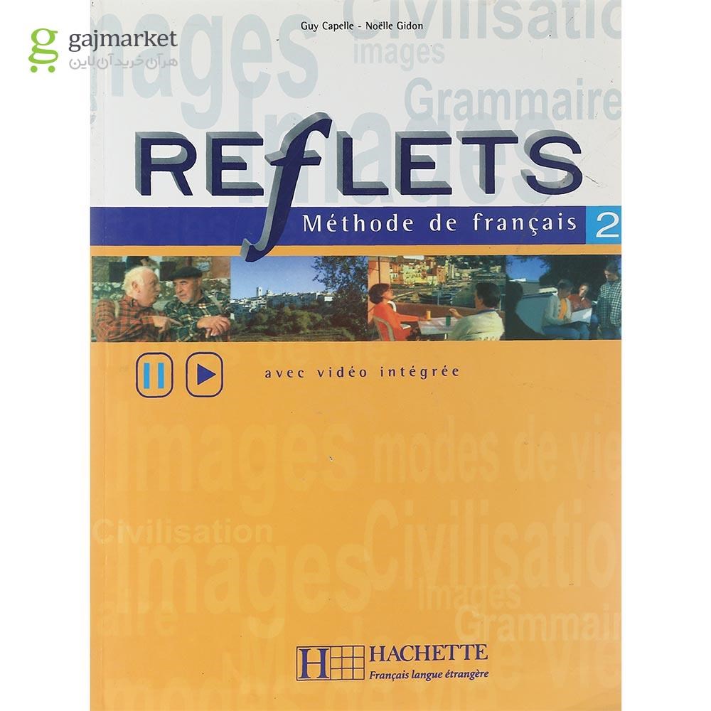 تصویر از REFLETS 2 Livre de L'eleve + Cahier d'exercices