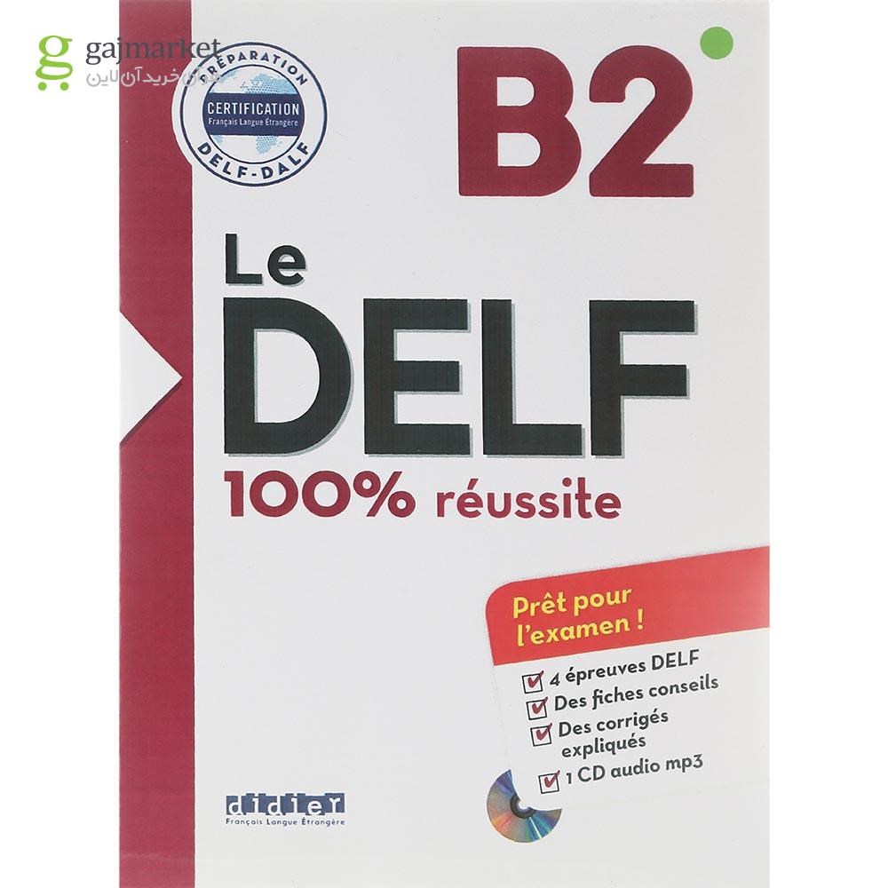 تصویر از Le DELF 100% Reussite B2