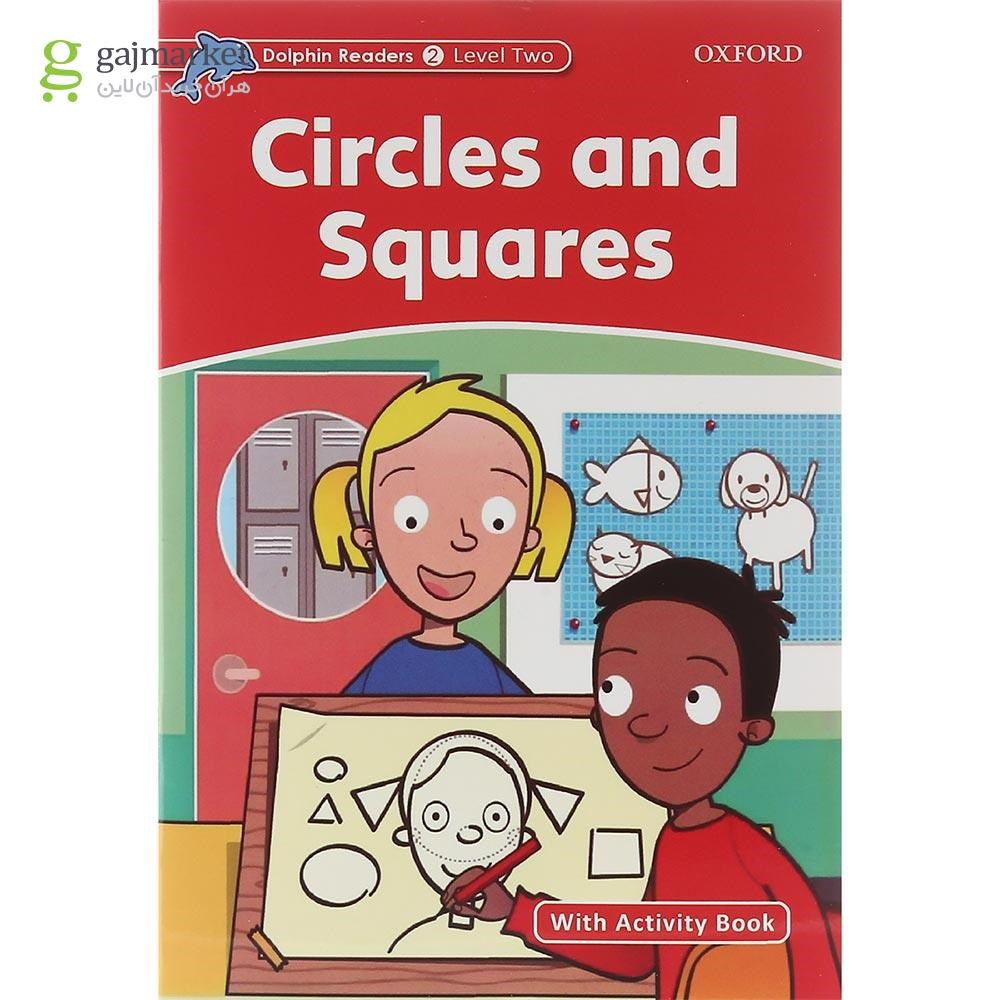 تصویر از Circles and Squares Dolphin Readers Level 2