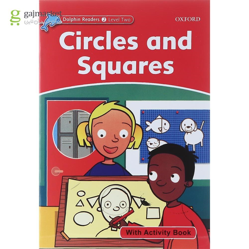 تصویر از Circles and Squares Dolphin Readers Level 2