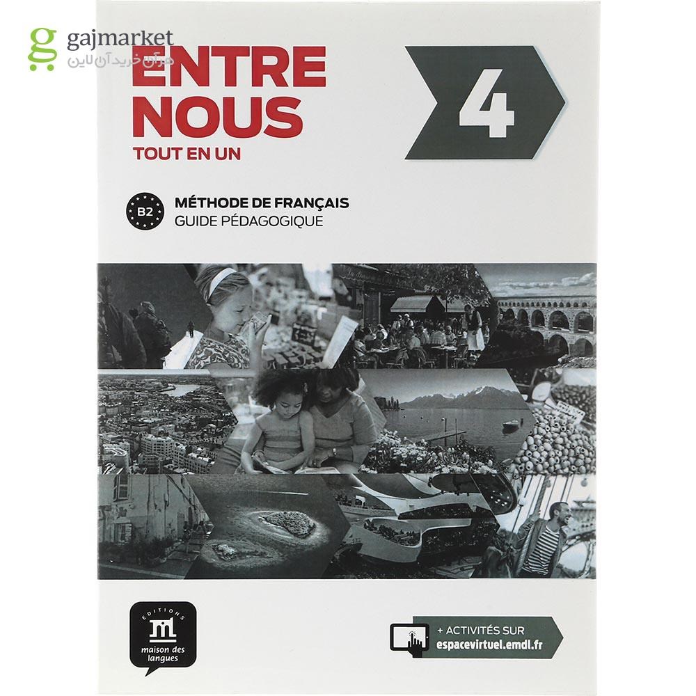 تصویر از Entre Nous 4 Guide Pedagogique