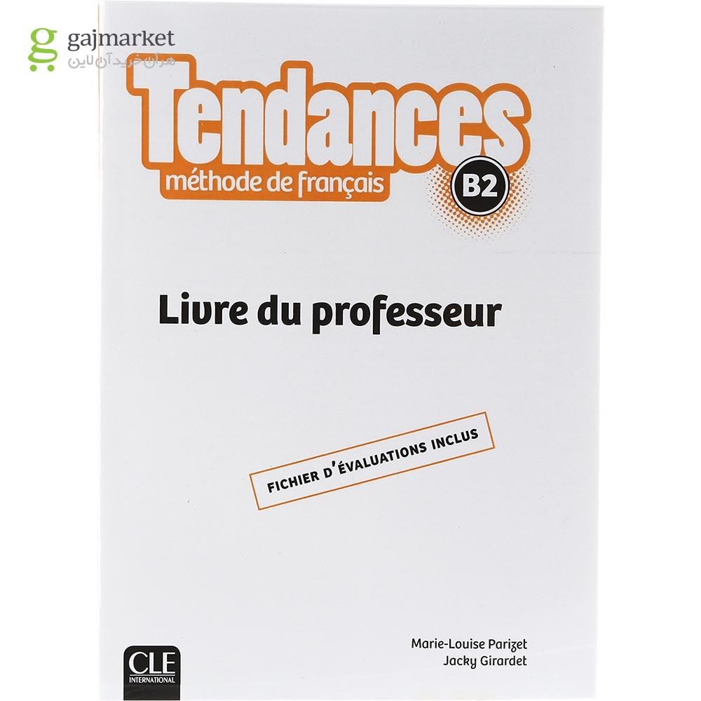تصویر از Tendances B2 Livre du professeur