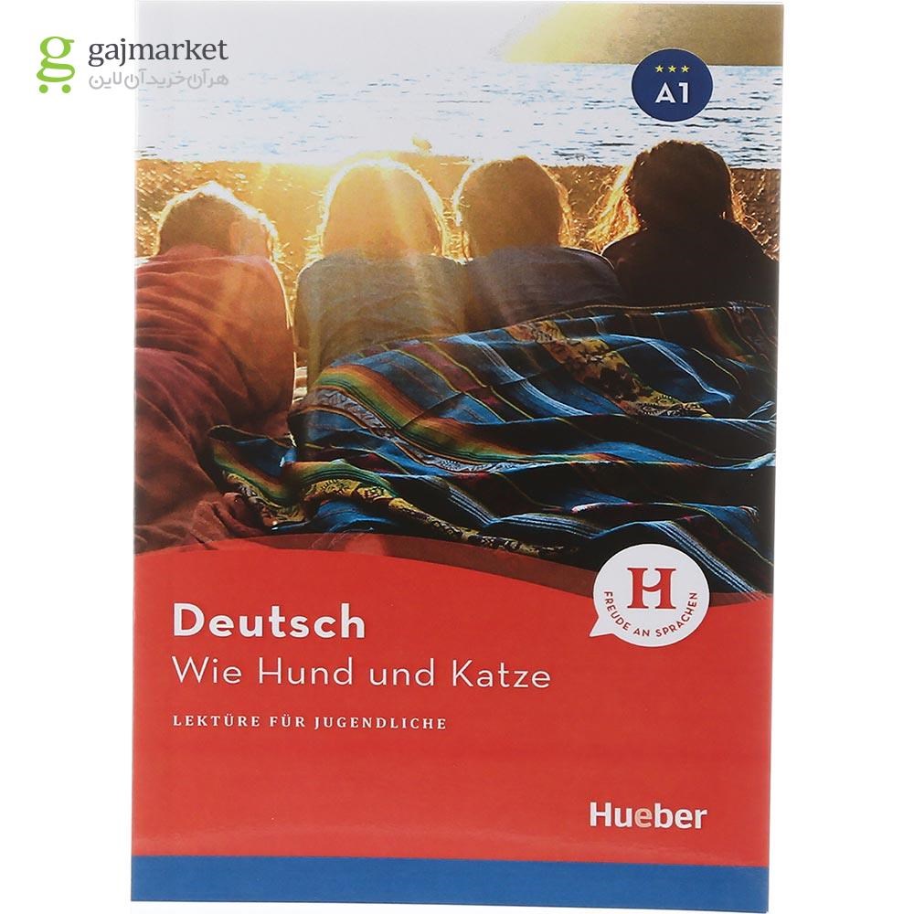 تصویر از Wie Hund und Katze Lekture fur Jugendliche A1