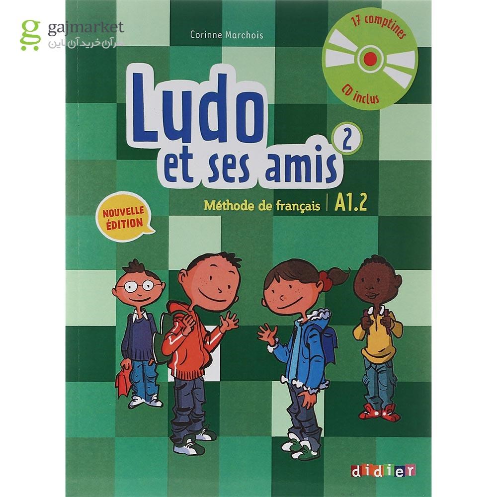 تصویر از Ludo et ses amis 2 Nouvelle Edition Livre de L'eleve + Cahier d'activites