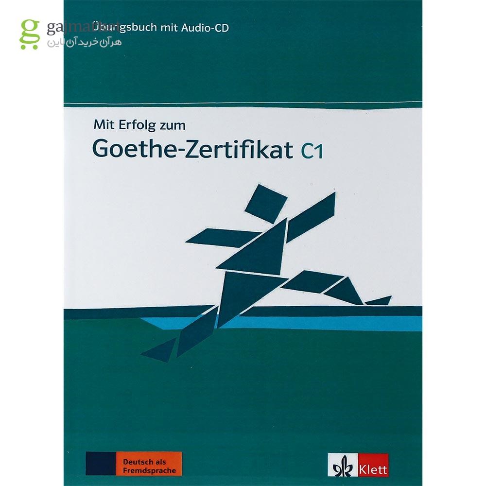تصویر از Mit Erfolg Zum Goethe Zertifikat C1 Ubungsbuch