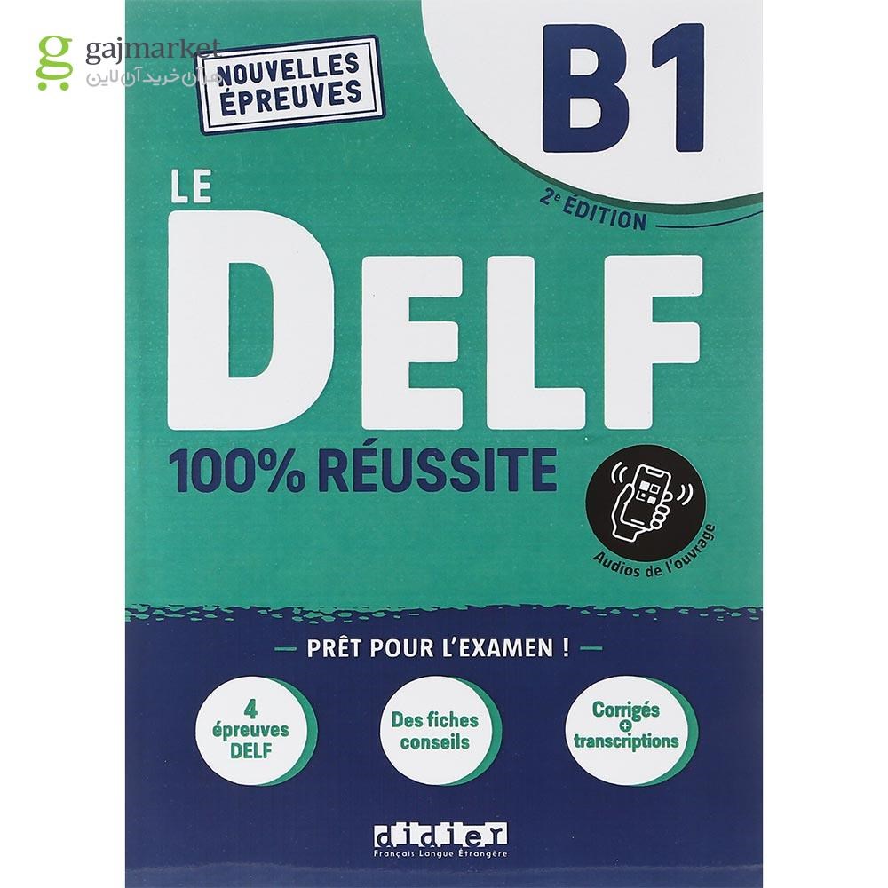 تصویر از Le DELF 100% Reussite B1 2e Edition