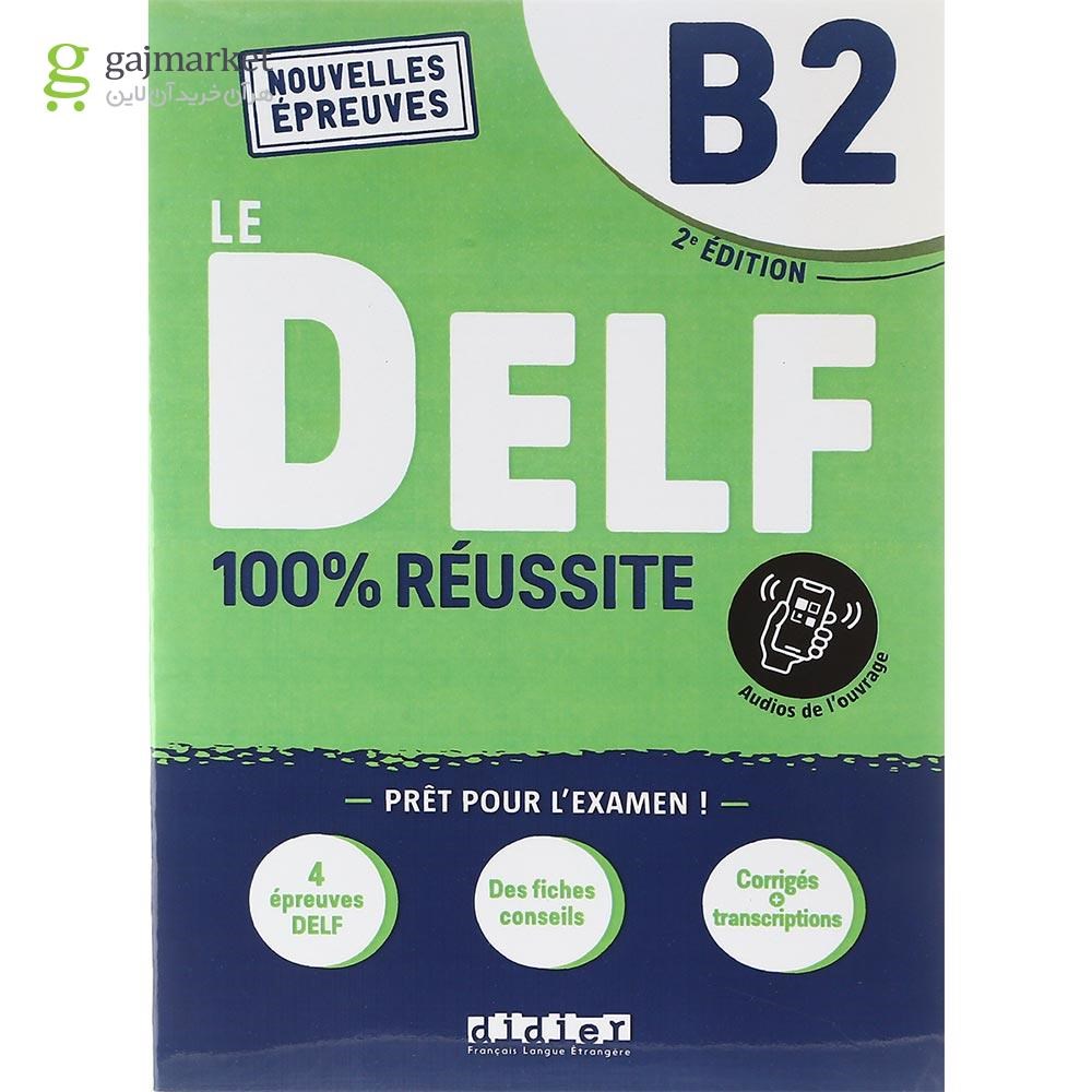 تصویر از Le DELF 100% Reussite B2 2e Edition