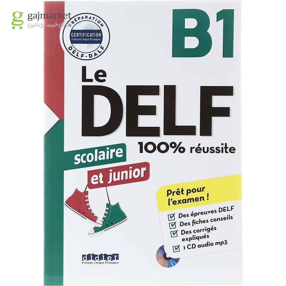 تصویر از Le DELF Scolaire et junior 100% Reussite B1