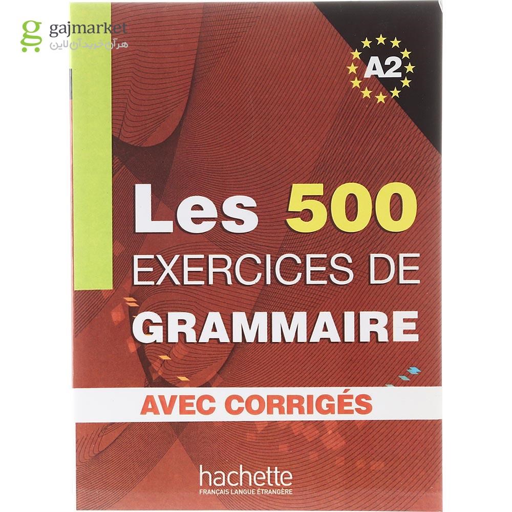 تصویر از Les 500 Exercices de Grammaire A2