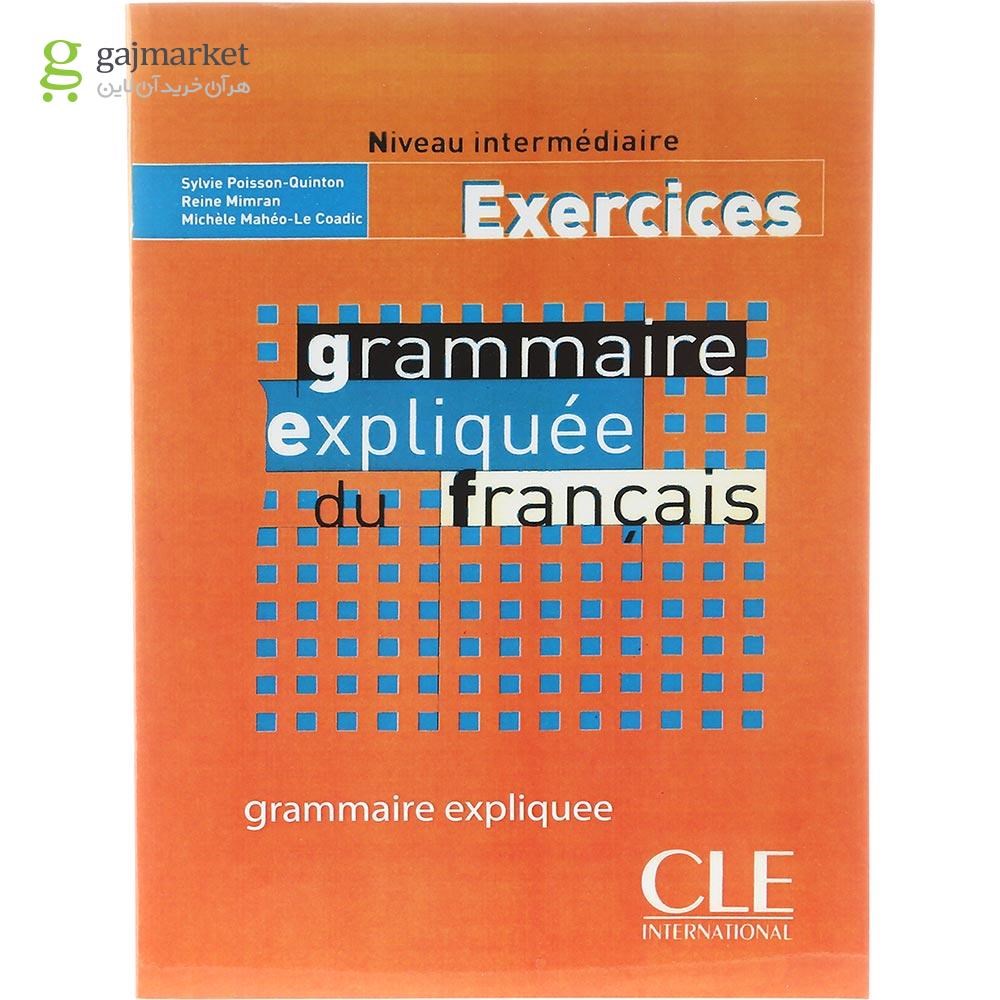 تصویر از Grammaire expliquee du Francais Exercices intermediaire