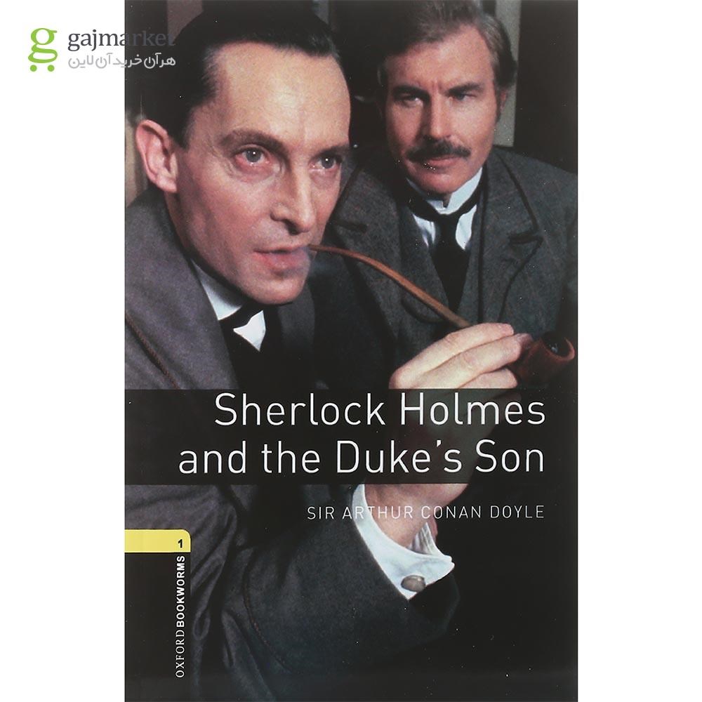 تصویر از Sherlock Holmes and the Duke's Son Oxford Bookworms Stage 1